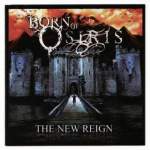 Born Of Osiris - “ The New Reign ”// 2007 