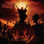 Deicide - "To Hell With God" // 2011