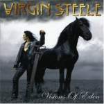 Virgin Steele - "Visions Of Eden" // 2006