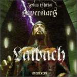 Laibach - "Jesus Christ Superstars" // 1996