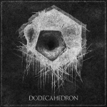 Dodecahedron - "Dodecahedron" // 2012