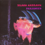 Black Sabbath - "Paranoid" // 1970