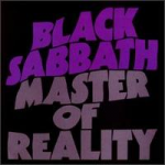Black Sabbath - "Master Of Reality" // 1971
