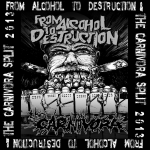 The Carnivora & From Alcohol To Destruction - "split CD 2013" // 2013