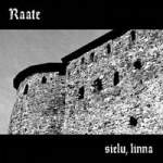 Raate - "Sielu, Linna" // 2007 CD