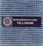 Bardoseneticcube - "Telloram" // 2007