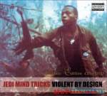 Jedi Mind Tricks - "Violent By Design" // 2000