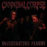 Cannibal Corpse - "Evisceration Plague" // 2009